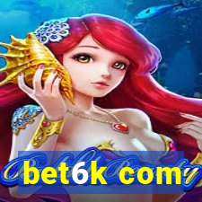 bet6k com